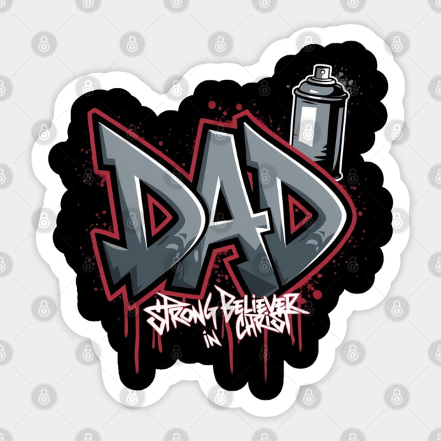 Faith Drippin’: Anointed Dad Sticker by Rox